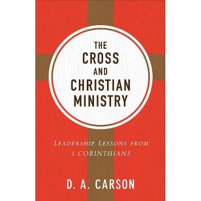 The Cross and Christian Ministry - by  D A Carson (Counterpack,  Empty)