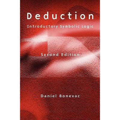 Deduction 2e - 2nd Edition by  Daniel Bonevac (Paperback)