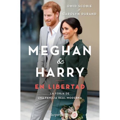 Meghan Y Harry. En Libertad (Finding Freedom - Spanish Edition) - by  Omid Scobie (Paperback)