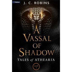 A Vassal of Shadow - (Tales of Athearia) by  J C Robins (Paperback) - 1 of 1