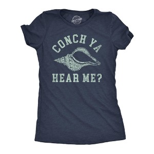 Womens Funny T Shirts Conch Ya Hear Me Sarcastic Beach Graphic Tee For Ladies - Crazy Dog Women's T Shirt - 1 of 4