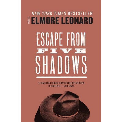 Escape from Five Shadows - by  Elmore Leonard (Paperback)