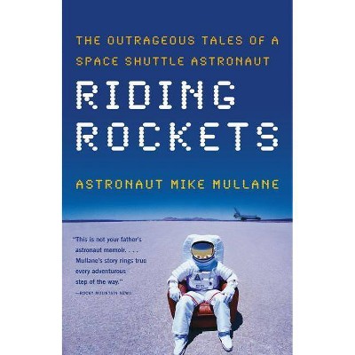 Riding Rockets - by  Mike Mullane (Paperback)