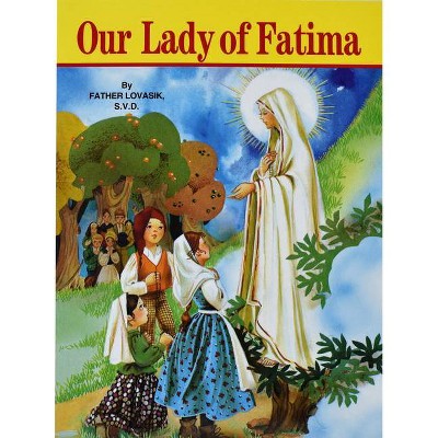 Our Lady of Fatima - by  Lawrence G Lovasik (Paperback)