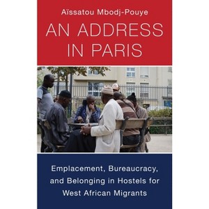 An Address in Paris - (Black Lives in the Diaspora: Past / Present / Future) by  Aïssatou Mbodj-Pouye (Paperback) - 1 of 1
