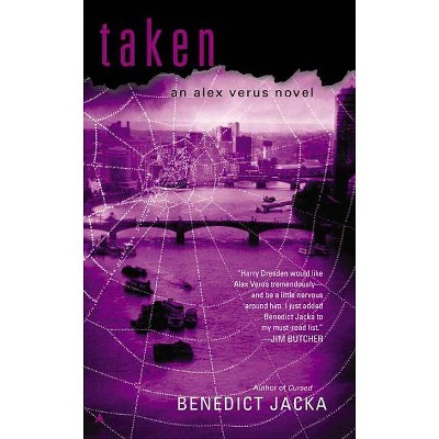 Taken - (Alex Verus Novel) by  Benedict Jacka (Paperback)