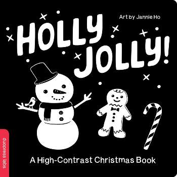 Holly Jolly! a High-Contrast Christmas Book - (High-Contrast Books) by  Duopress Labs (Board Book)