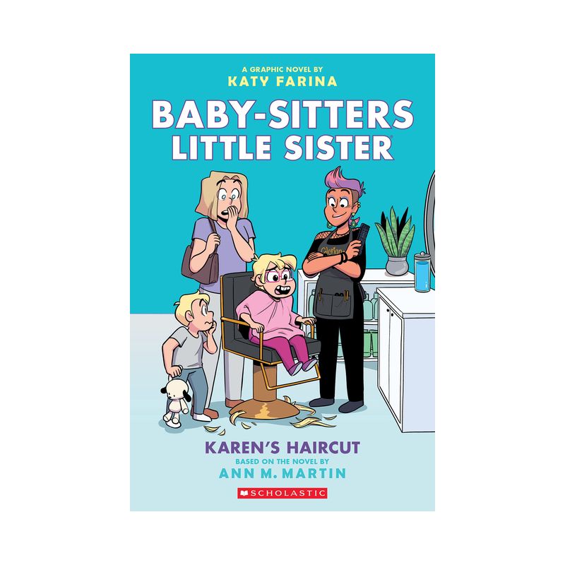Karen's Haircut: A Graphic Novel (Baby-Sitters Little Sister #7) - (Baby-Sitters Little Sister Graphix) by Ann M Martin, 1 of 2