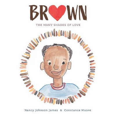 Brown - by  Nancy Johnson James (Hardcover)