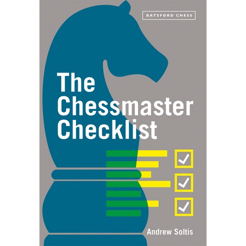 The Chessmaster Checklist - by  Andrew Soltis (Paperback) - image 1 of 1