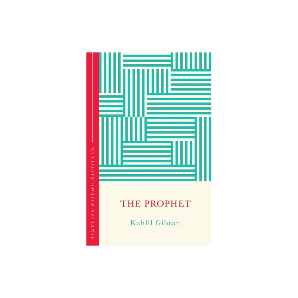 The Prophet - by Kahlil Gibran & Gill Hasson (Hardcover)