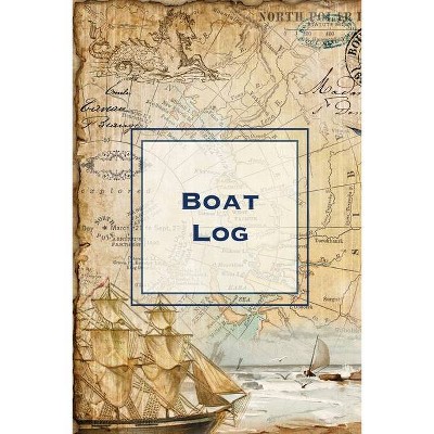 Boat Log - by  Amy Newton (Paperback)