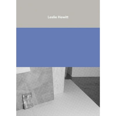 Leslie Hewitt - (Hardcover)