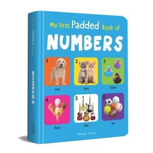 My First Padded Book of Numbers - by  Wonder House Books (Board Book) - 1 of 1