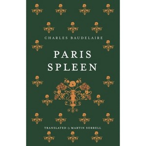 Paris Spleen - by  Charles Baudelaire (Paperback) - 1 of 1