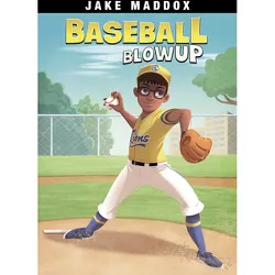 Baseball Blowup - (Jake Maddox Sports Stories) by Jake Maddox