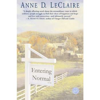Entering Normal - by  Anne LeClaire (Paperback)