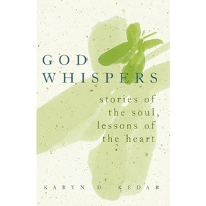 God Whispers - by  Karyn D Kedar (Paperback) - 1 of 1