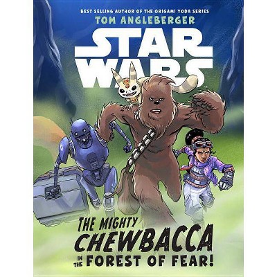 Chewbacca in Forest of Fear by Tom Angleberger (Hardcover)