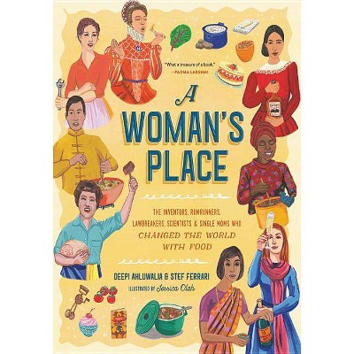 A Woman's Place - by  Stef Ferrari & Deepi Ahluwalia (Hardcover)