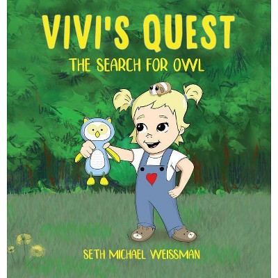 Vivi's Quest - by  Seth M Weissman (Hardcover)