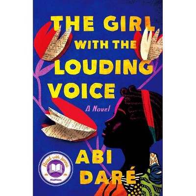 The Girl with the Louding Voice - by Abi Dare (Hardcover)