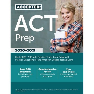 ACT Prep Book 2021-2022 with Practice Tests - by  Accepted (Paperback)