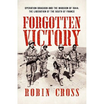 Operation Dragoon - by  Robin Cross (Hardcover)