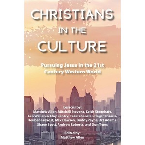 Christians in the Culture - by  Matthew Allen (Paperback) - 1 of 1