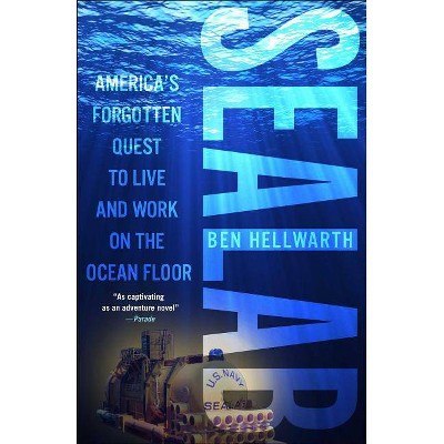 Sealab - by  Ben Hellwarth (Paperback)
