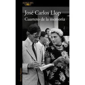 Cuarteto de la Memoria / A Quartet of Memory - by  José Carlos Llop (Paperback) - 1 of 1