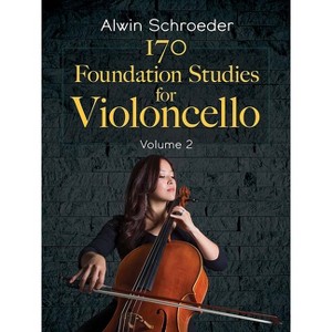 170 Foundation Studies for Violoncello - (Dover Chamber Music Scores) by  Alwin Schroeder (Paperback) - 1 of 1