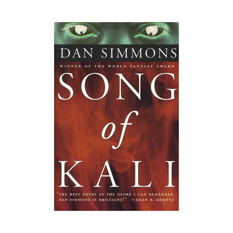 Song of Kali - by  Dan Simmons (Paperback), 1 of 2