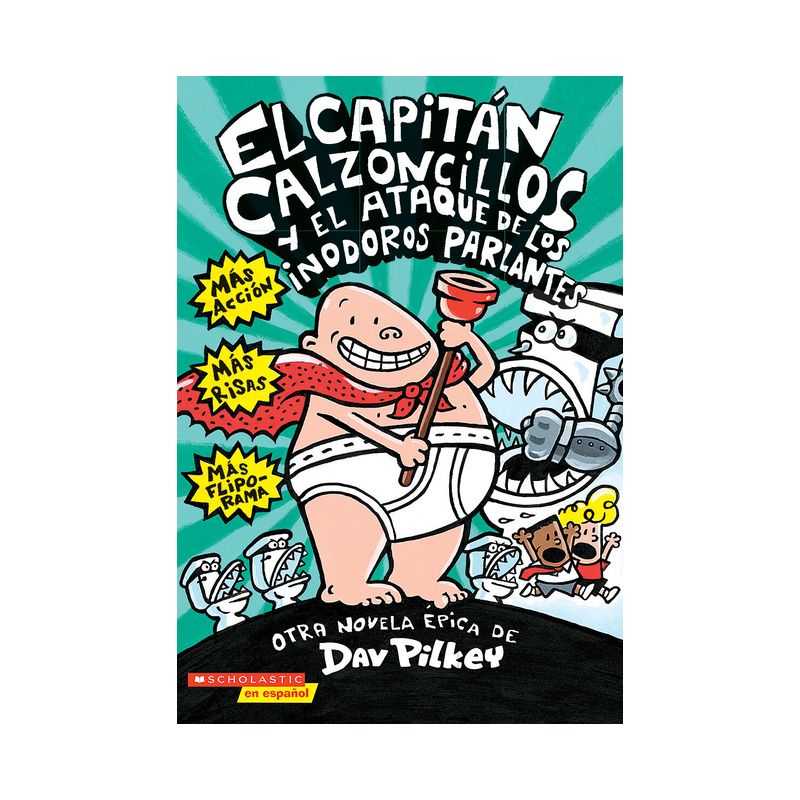El Capitán Calzoncillos Y El Ataque de Los Inodoros Parlantes (Captain Underpants #2) - by  Dav Pilkey (Paperback), 1 of 2