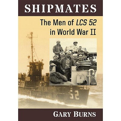 Shipmates - by  Gary Burns (Paperback)