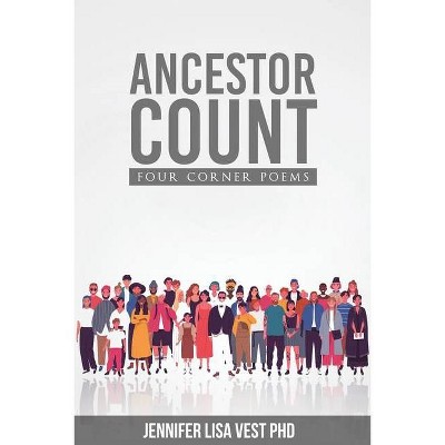 Ancestor Count - (Philopoetics) by  Jennifer Lisa Vest (Paperback)