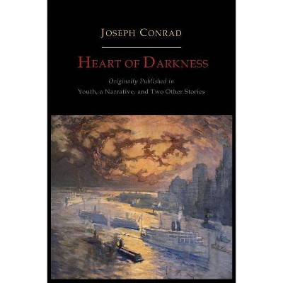 Heart of Darkness - by  Joseph Conrad (Paperback)