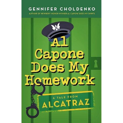 Al Capone Does My Homework - (Tales from Alcatraz) by  Gennifer Choldenko (Paperback)