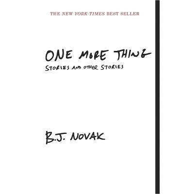 One More Thing - By B. J. Novak ( Paperback )