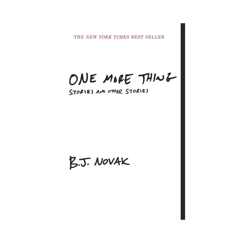 One More Thing - By B. J. Novak ( Paperback ), 1 of 2