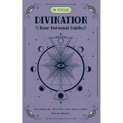 In Focus Divination, 15 - by  Steven Bright (Hardcover)