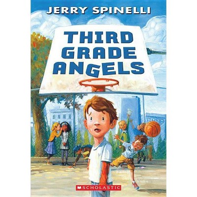 Third Grade Angels - by  Jerry Spinelli (Paperback)