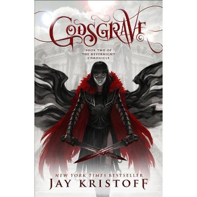 Godsgrave - (Nevernight Chronicle) by  Jay Kristoff (Paperback)