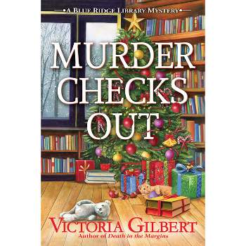 Murder Checks Out - (Blue Ridge Library Mystery) by  Victoria Gilbert (Hardcover)