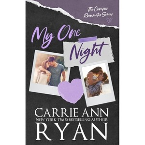 My One Night - (On My Own) by  Carrie Ann Ryan (Paperback) - 1 of 1