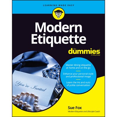 Modern Etiquette For Dummies - 3rd Edition By Sue Fox (paperback) : Target