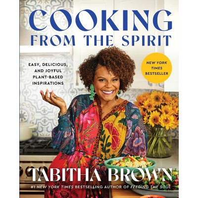 Cooking From the Spirit - by Tabitha Brown