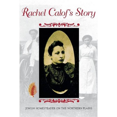 Rachel Calof's Story - (Paperback)