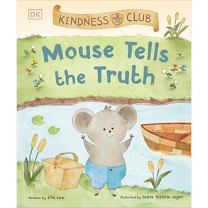 Kindness Club Mouse Tells the Truth - by  Ella Law (Hardcover) - 1 of 1