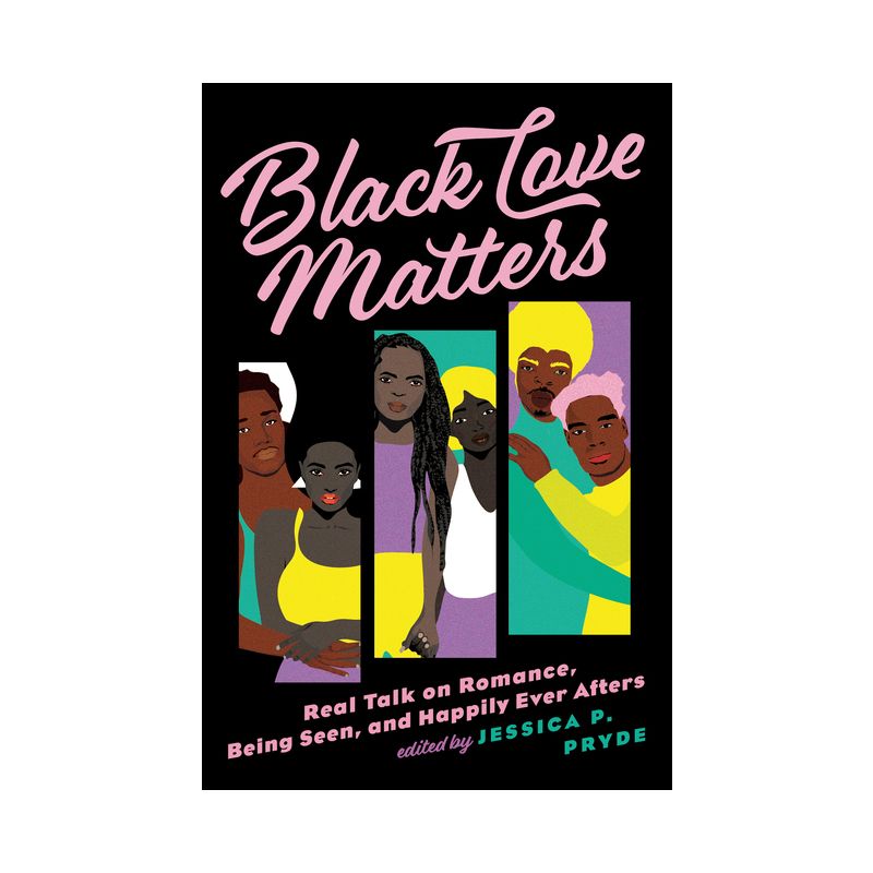 Black Love Matters - by  Jessica P Pryde (Paperback), 1 of 4